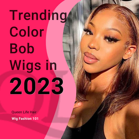 Trending Color Bob Wigs in 2023: The Latest and Greatest Hairstyle Craze!