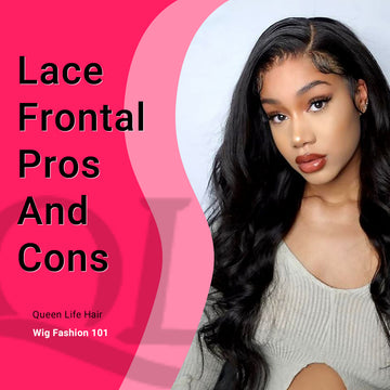 Lace Frontal Pros And Cons