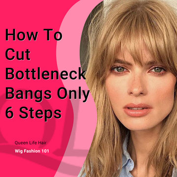 How To Cut Bottleneck Bangs Only 6 Steps
